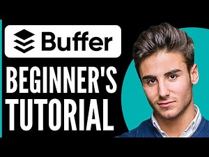 Buffer Tutorial for Beginners | How to Use Buffer For Social Media Management 2025