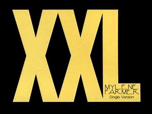 Mylène Farmer - XXL (Single Version)