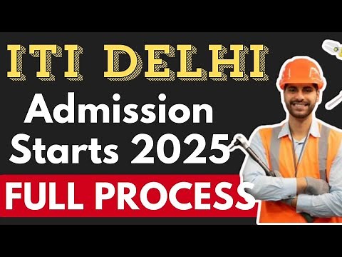 ITI Delhi Admission 2025 | Full Process & Eligibility Explained | How to Apply Step by Step"
