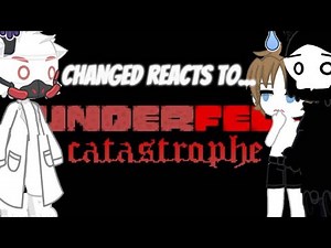 Changed reacts to... Catastrophe
