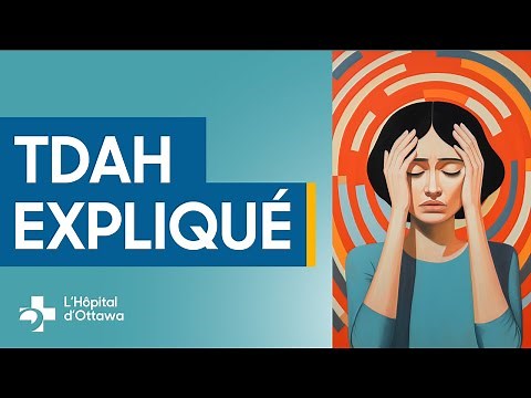 Vivre avec le TDAH : Symptômes, diagnostic et traitement