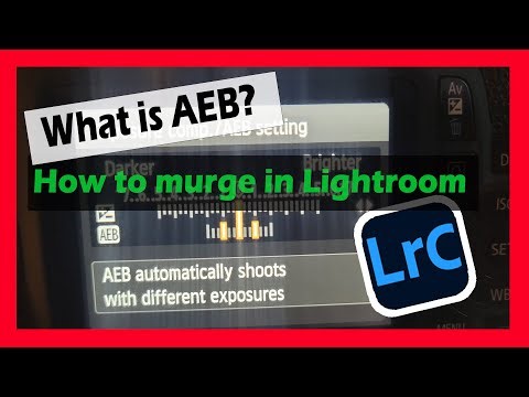 What is AEB and how easy to combine in Lightroom