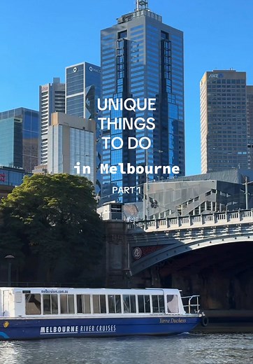 Unique Things to Do in Melbourne: Part 1