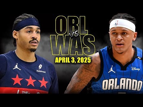 Orlando Magic vs Washington Wizards Full Game Highlights - April 3, 2025 | NBA Regular Season