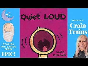 Quiet Loud Read Aloud for Babies