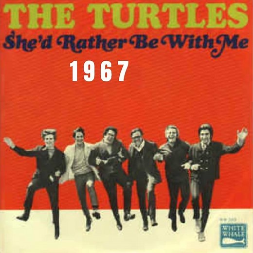 The Turtles: She'd Rather Be With Me (1967)