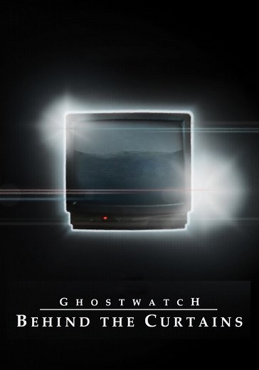 Ghostwatch: Behind the Curtains - stream online