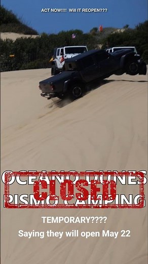 Another Popular Camping and Offroad Area Closed - Pismo Beach and Oceano Dunes