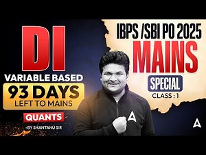 IBPS/SBI PO Mains 2025 | Mains Special DI Variable Based | Quants By Shantanu sir