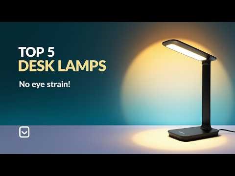 Top 5 Best LED Desk Lamps for Study & Work (2026 Buyer’s Guide)