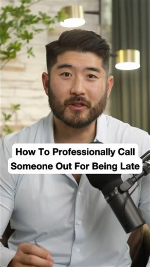 How To Professionally Call Someone Out For Being Late #communicationskills #workplacetips