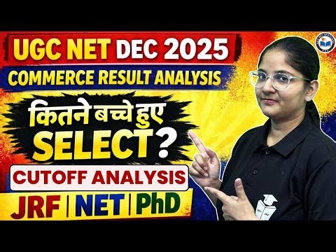 UGC NET DEC 2025 Commerce Result Analysis | How Many Selected for JRF, NET & PhD? Cut Off Analysis