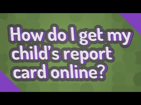 How do I get my child's report card online?