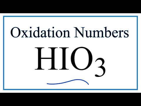 How to find the Oxidation Number for I in HIO3 (Iodic acid)