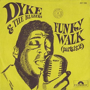 Dyke & The Blazers - Funky Walk