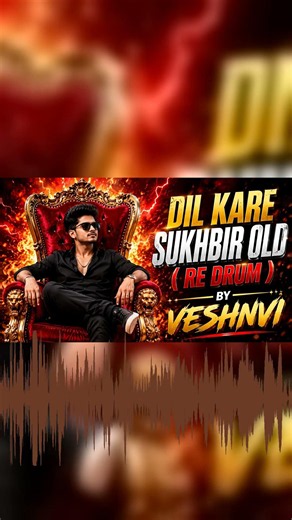 DIL KARE SUKHBIR OLD ( RE DRUM ) | REMIX BY VESHNVI