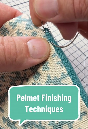 Finishing a Beautiful Pelmet: Upholstery & Sewing Details