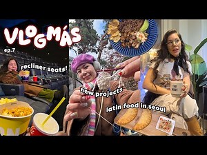 the only way to watch movies in Korea, where to find latin food, & project updates | vlogmas ep.7