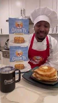 They can’t cancel this! Introducing my new product! “ Cousin T’s Pancakes “