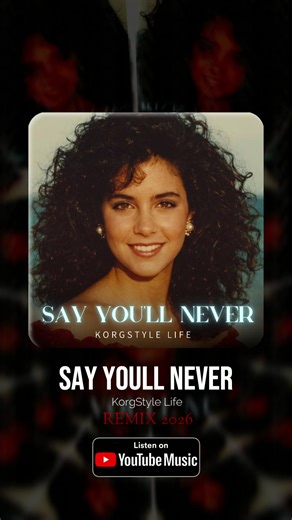 Lian Ross – Say You’ll Never (KorgStyle Life Euro Disco Remix) 2026 #LianRoss #SayYoullNever #EuroDisco #KorgStyleLife #EuroDiscoRemix