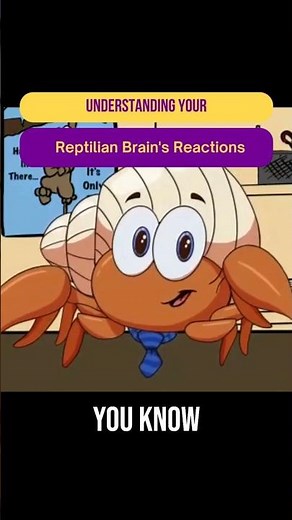 Understanding Your Reptilian Brains Reactions #shorts