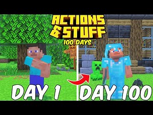 100 Days with Actions & Stuff in Minecraft Bedrock