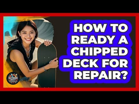 How To Ready A Chipped Deck For Repair?
