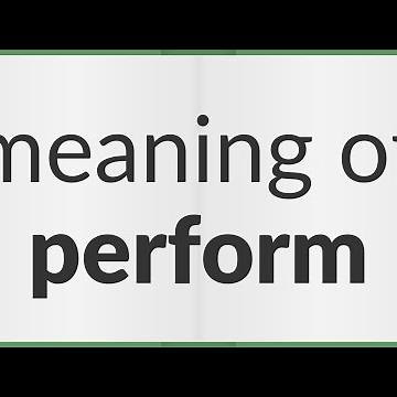 Perform | meaning of Perform