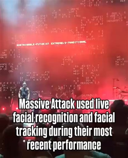 Massive Attack used live" facial recognition and facial tracking during their mast "recent performance - iFunny