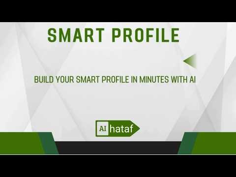 Hataf AI - Smart Profile Explained
