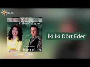 İki İki Dört Eder - Hülya Polat & İsmail Türüt