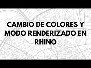 Cambio de colores y modo renderizado en Rhino