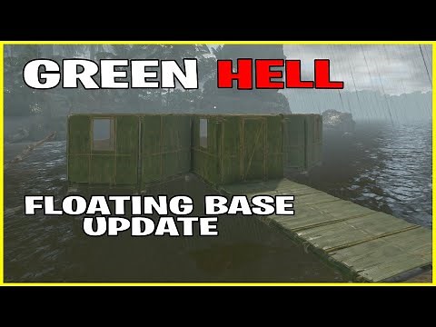 Floating Base Build Update | Green Hell