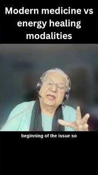 Modern medicine vs energy healing modalities
