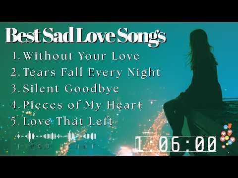 Sad English Songs | Crying Music for Broken Hearts & Late Night Moments