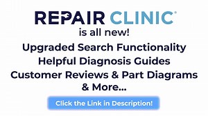 The new RepairClinic.com is LIVE! Find what you're looking for even easier with upgraded search functionality, "Diagnose" guides, forums & more, along with all of the genuine parts and customer service you've come to expect from RepairClinic.com | RepairClinic.com