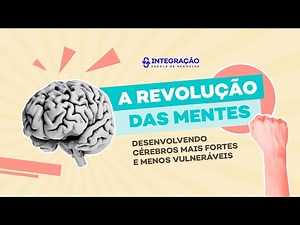 Curso GRATUITO de Liderança | Revolução das MENTES - INTEGRAÇÃO