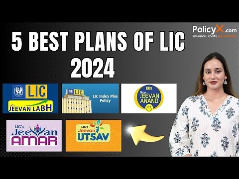 Best LIC Plans in 2024 | Top LIC Plans in India | LIC के 5 बेस्ट प्लान 2024 | Sonali Joshi | PolicyX