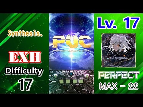 [SDVX VII] Synthesis. 『EXH』 PUC (Key Sound)