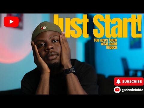 Just Start! Becoming a Youtuber.