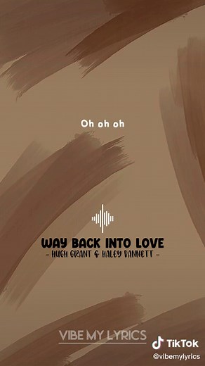 Way Back Into Love - Full Lyrics with Haley Bennett and Hugh Grant