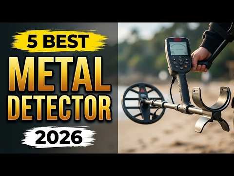 The 5 Best Metal Detector 2026 | Buried Treasure Finder