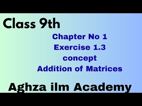 Addition of Matrices what is addition of matrix