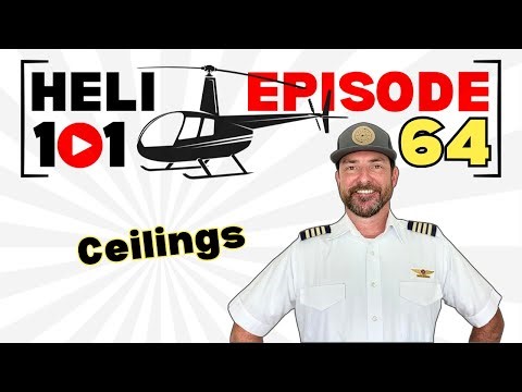Going Cloud Surfing? You Better Know What A Ceiling Is! #HelicopterSchool #HelicopterLesson #Heli101