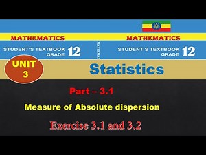 New Curriculum grade 12 mathematics tutorial Unit 3 Part 1/ Measure of Absolute dispersion,