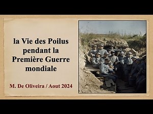 La vie des poilus pendant la Première Guerre mondiale !