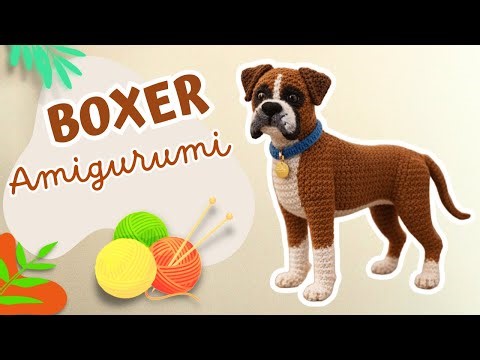 🌟🧶 BOXER AMIGURUMI | 🐶 CROCHET BOXER | PATTERN | PERRO BOXER | PERRITO | DOG BOXER