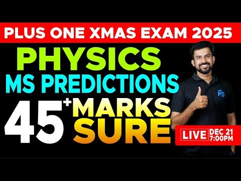 Plus One X-Mas Exam Physics | Ms Predictions | 60 Marks Sure | LIVE | MS SOLUTIONS