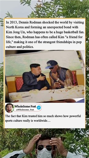 Dennis Rodman’s Wild Friendship With Kim Jong Un—The Most Unexpected Bond Ever 🌍🏀