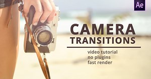 Camera Transitions for After Effects